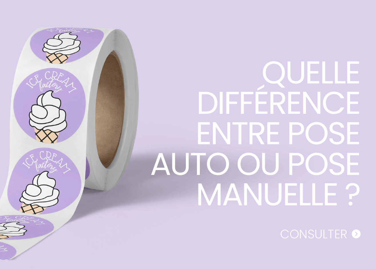 Etiquettes pose manuelle ou pose automatique